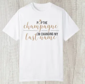 Pop The Champagne Tee